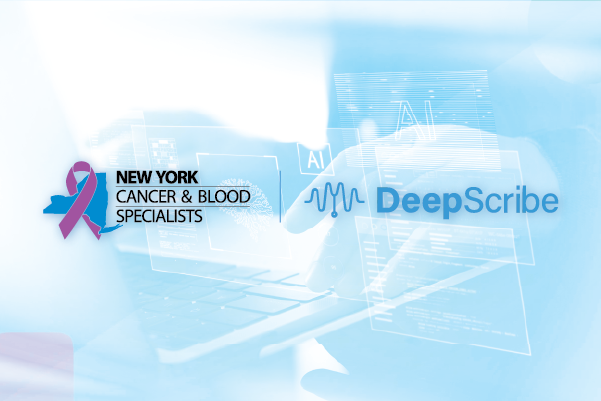 New York Cancer & Blood Specialists Adopt the DeepScribe Ambient Operating System for Oncology image