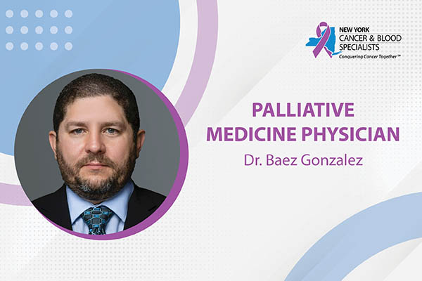 Palliative Medicine Physician Joannis Baez Gonzalez, MD, Joins New York Cancer & Blood Specialists image