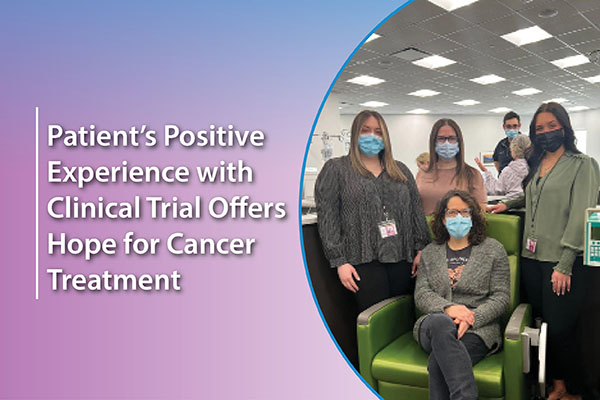 Patient's Positive Experience with Clinical Trial Offers Hope for Cancer Treatment image