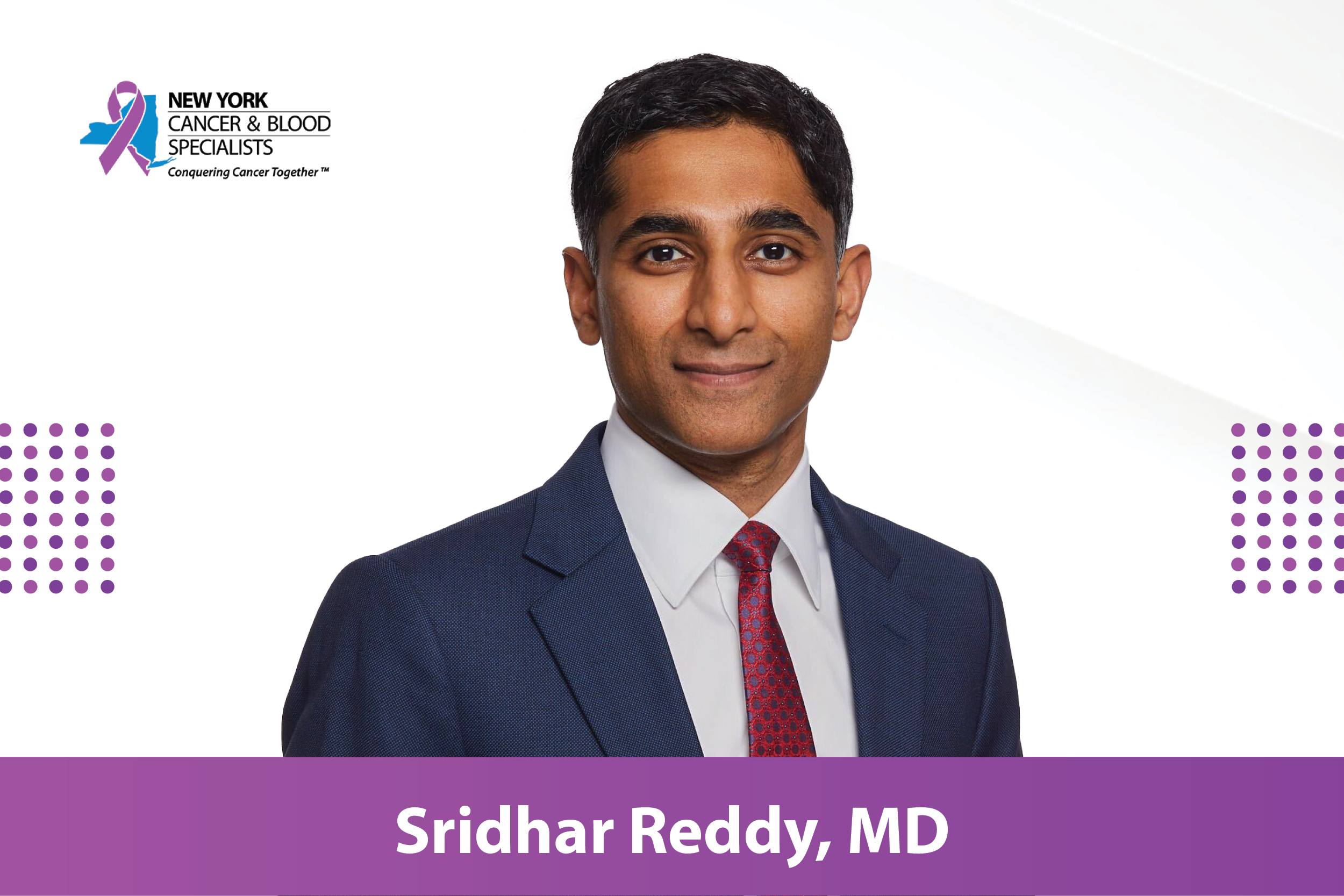 Sridhar Reddy, MD Joins New York Cancer & Blood Specialists image
